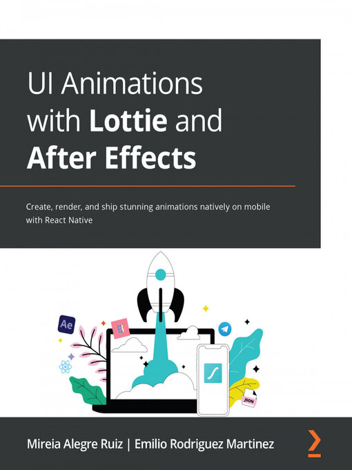 Title details for UI Animations with Lottie and After Effects by Mireia Alegre Ruiz - Wait list